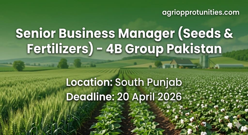 Senior Business Manager (Seeds & Fertilizers) - 4B Group Pakistan