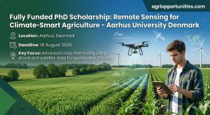 Fully Funded PhD Scholarship: Remote Sensing for Climate-Smart Agriculture - Aarhus University Denmark