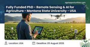 Fully Funded PhD - Remote Sensing & AI for Agriculture - Montana State University - USA