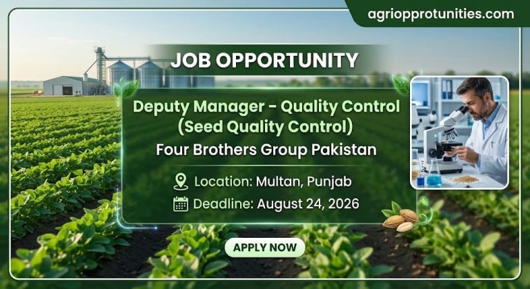Deputy Manager – Quality Control (Seed Quality Control) - Four Brothers Group Pakistan
