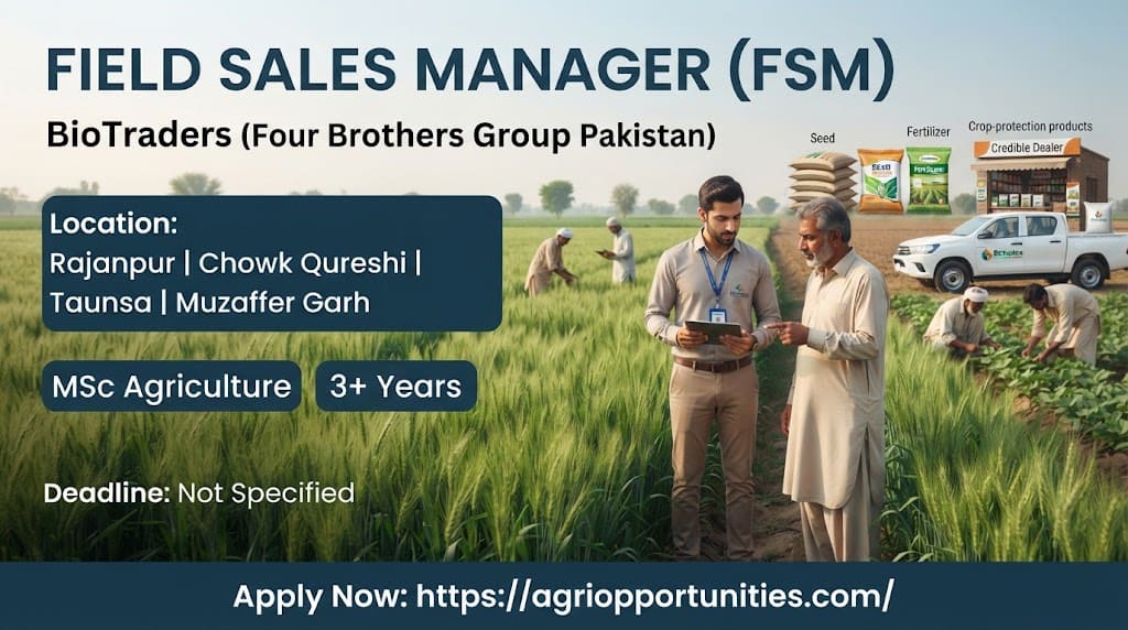 Field Sales Manager (FSM) - BioTraders (Four Brothers Group Pakistan)
